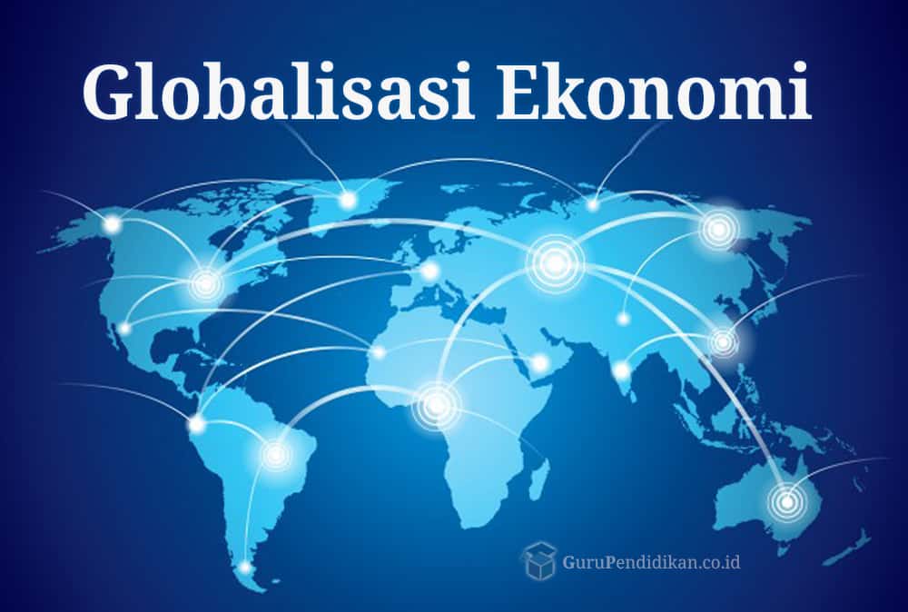 Teknologi globalisasi era terhadap pengaruh perekonomian apa di pengaruh globalisasi
